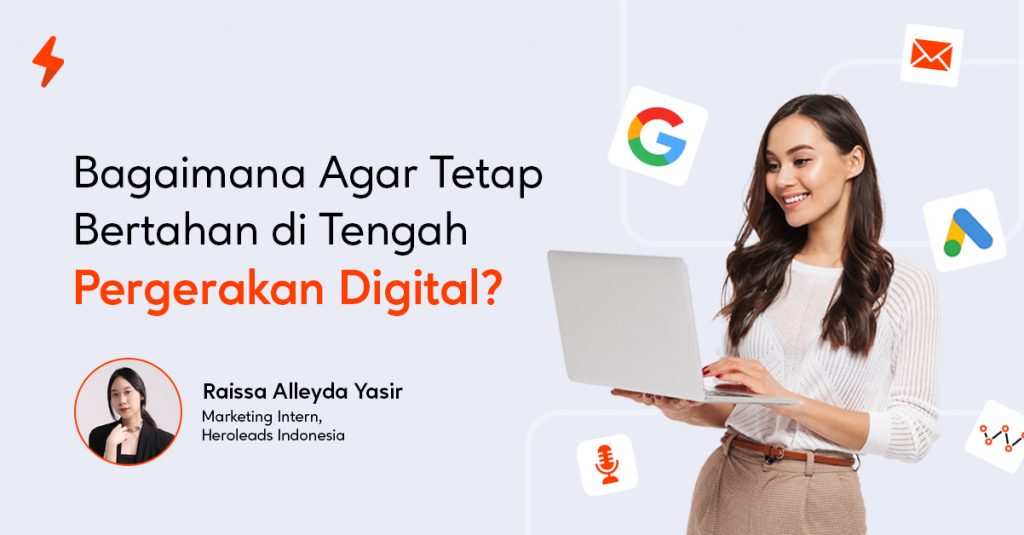Bertahan Di Tengah Perubahan Digital Digital Marketing